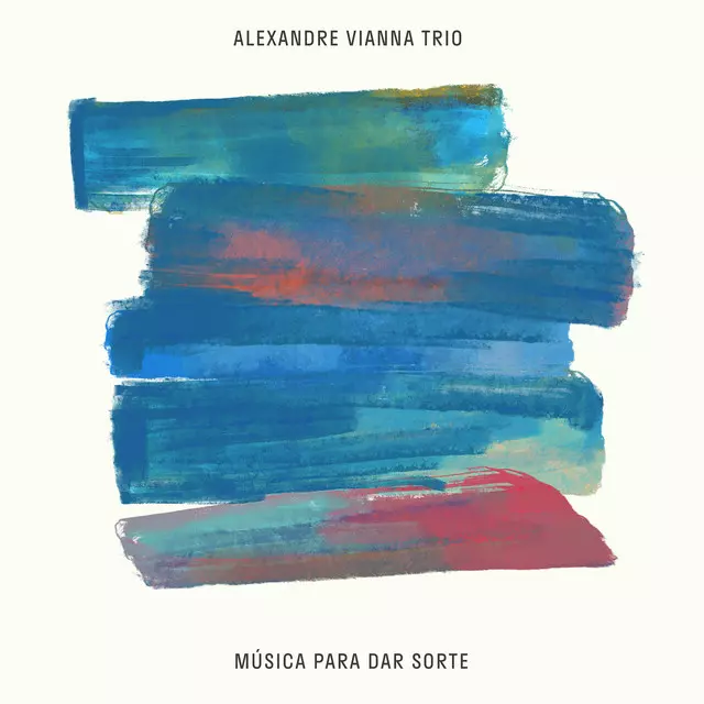 ALEXANDRE VIANNA TRIO / アレシャンドリ・ヴィアナ・トリオ / MUSICA PARA DAR SORTE