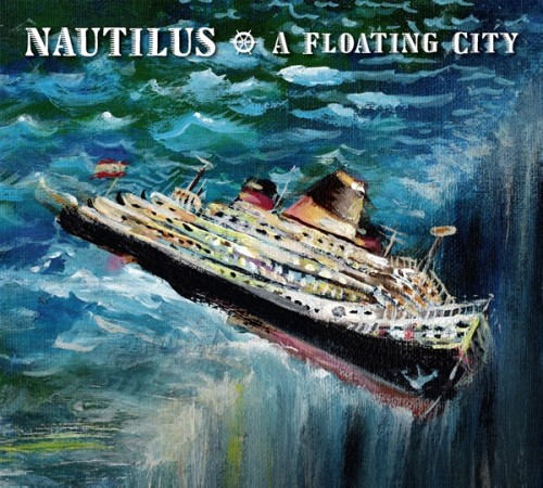 NAUTILUS (PROG: GER) / NAUTILUS / A FLOATING CITY