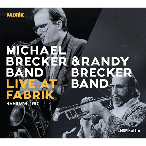 MICHAEL BRECKER / マイケル・ブレッカー / Live at Fabrik, Hamburg 1987(2CD)