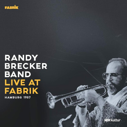RANDY BRECKER / ランディ・ブレッカー / Live at Fabrik, Hamburg 1987(2LP)