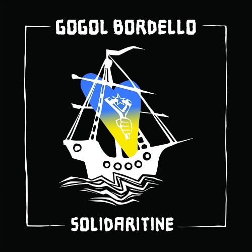 GOGOL BORDELLO / ゴーゴル・ボルデロ / SOLIDARITINE