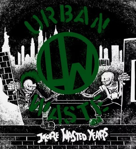URBAN WASTE / アーバンウエイスト / MORE WASTED YEARS
