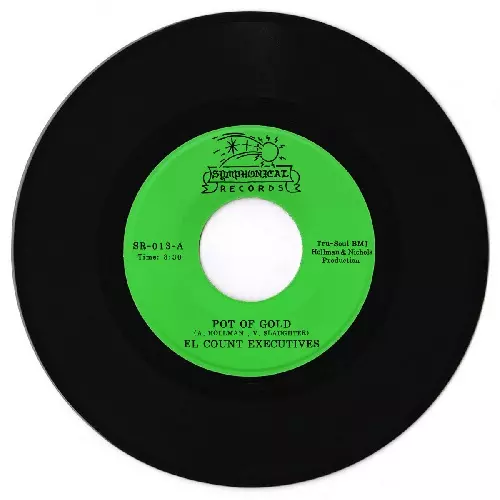 EL COUNT EXECUTIVES / POT OF GOLD / NOTHING COMES TO A SLEEPER (7")