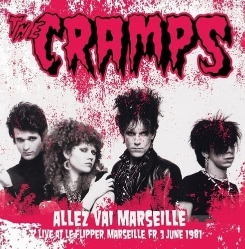 CRAMPS / ALLEZ VAI MARSEILLE - LIVE AT LE FLIPPER. MARSEILLE. 3 JUNE 1981 (LP)