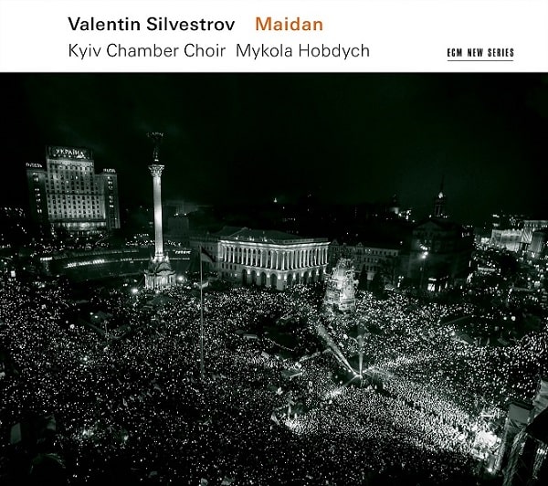 MYKOLA HOBDYCH / SILVESTROV:MAIDAN