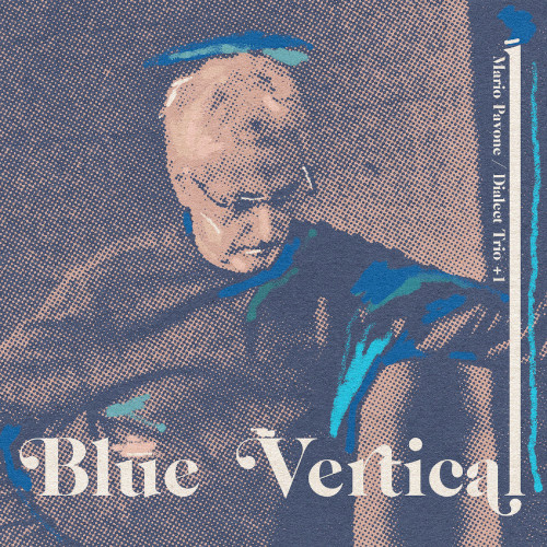 MARIO PAVONE / マリオ・パヴォーン / Blue Vertical