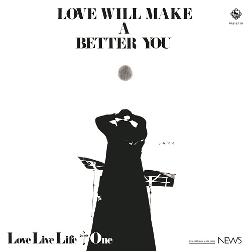 Love Live Life+1 / ラブ・リブ・ライフ+1 / Love Will Make A Better You