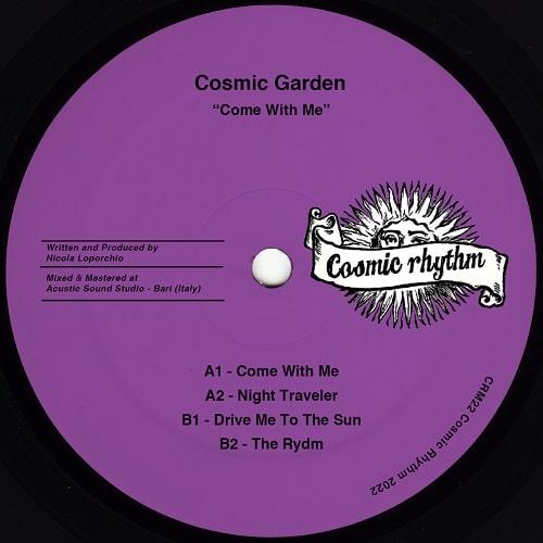 COSMIC GARDEN / COME WITH ME