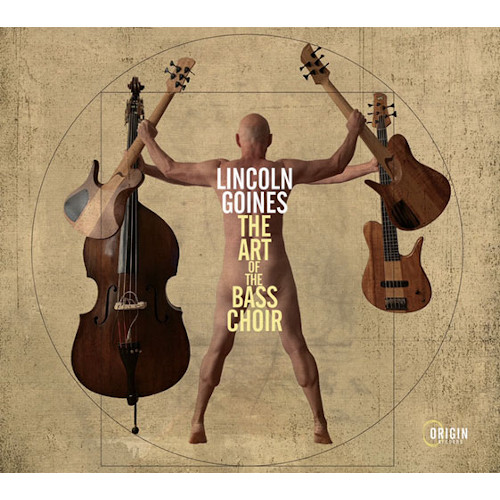 LINCOLN GOINES / Art Of The Bass Choir