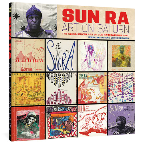 サン・ラー / Sun Ra: Art on Saturn: The Album Cover Art of Sun Ra's Saturn Label