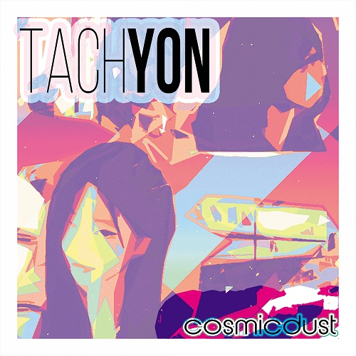 Cosmicdust / TACHYON(LP)