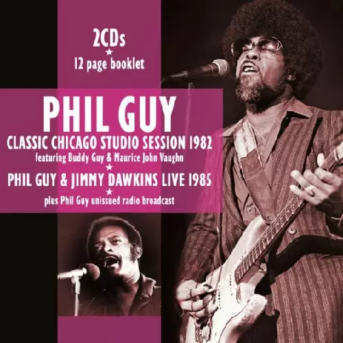 PHIL GUY / フィル・ガイ / CLASSIC CHICAGO STUDIO SESSION 1982 (2CD)