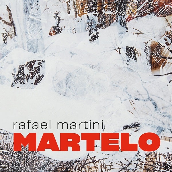 RAFAEL MARTINI / ハファエル・マルチニ / MARTELO ※スリップケース仕様CD
