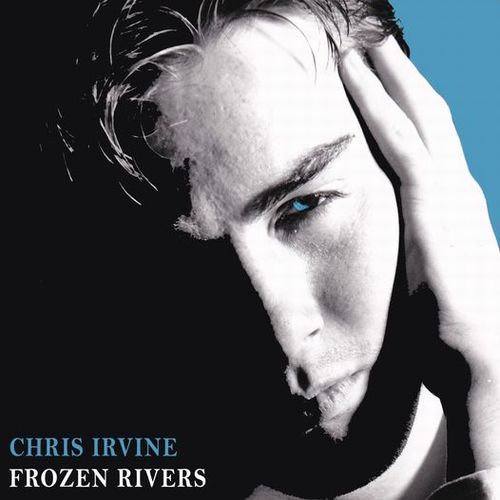 CHRIS IRVINE / クリス・アーヴァイン / FROZEN RIVERS