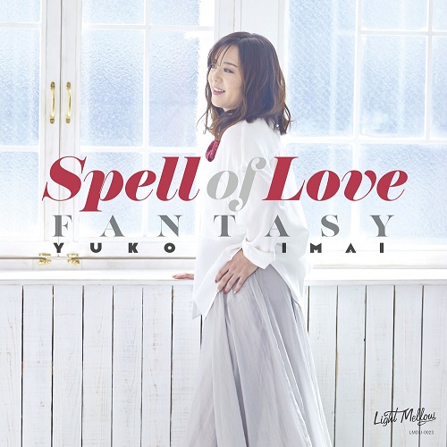 YUKO IMAI / 今井優子 / Spell of Love / FANTASY