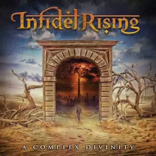 INFIDEL RISING / A COMPLEX DIVINITY