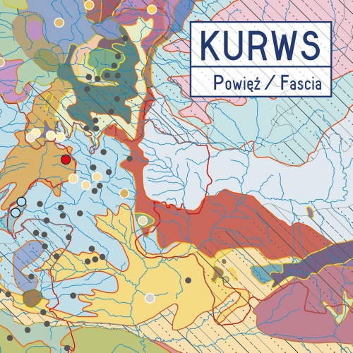 KURWS / POWIEZ / FASCIA: LIMITED VINYL