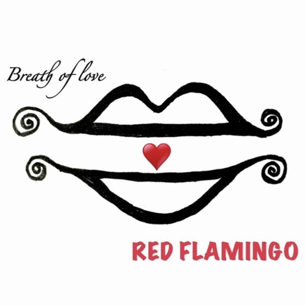RED FLAMINGO / レッド・フラミンゴ / Breath of Love / ブレス・オブ・ラヴ
