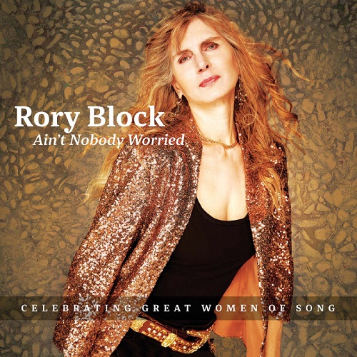 RORY BLOCK / ロリー・ブロック / エイント・ノーバディ・ウォリード