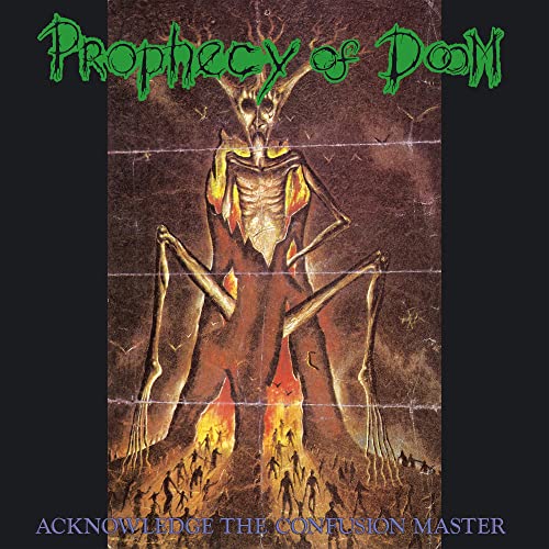 PROPHECY OF DOOM / ACKNOWLEDGE THE CONFUSION MASTER