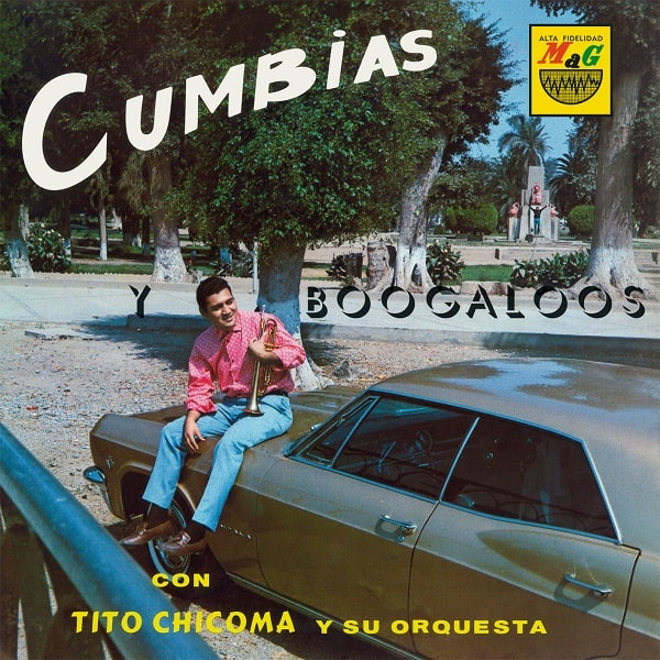 TITO CHICOMA / ティト・チコマ / CUMBIAS Y BOOGALOOS