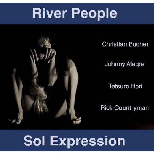 River People / リヴァー・ピープル / Sol Expression
