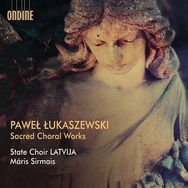STATE CHORAL LATVIA / ラトヴィア国立合唱団 / LUKASZEWSKI: SACRED CHORAL WORKS