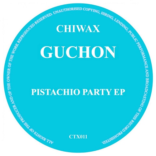 GUCHON / PISTACHIO PARTY EP