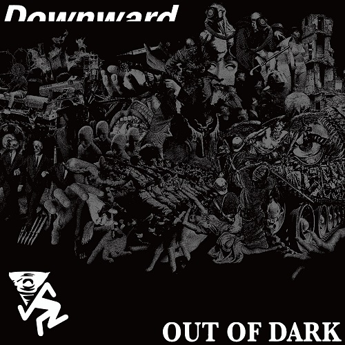 Downward / OUT OF DARK