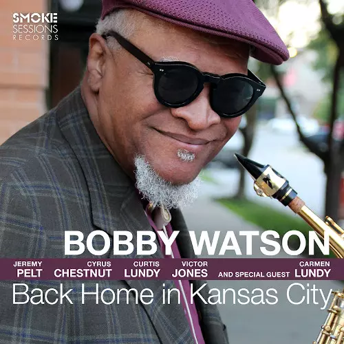 BOBBY WATSON / ボビー・ワトソン商品一覧｜JAZZ｜ディスクユニオン