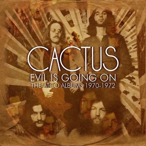 CACTUS / カクタス / Evil is Going on : The Complete ATCO Recordings 1970-1972 / イーヴル・イズ・ゴーイング・オン:ザ・コンプリートATCOレコーディングス1970-1972