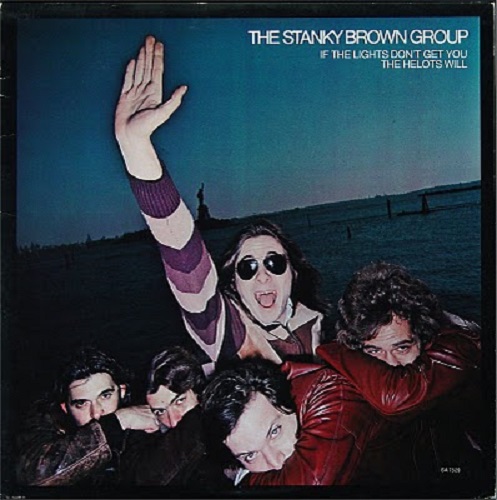 STANKY BROWN (GROUP) / スタンキー・ブラウン・グループ / IF THE LIGHTS DON'T GET YOU THE HELOTS WILL(PAPER SLEEVE CD)