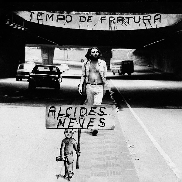 ALCIDES NEVES / アルシデス・ネヴィス / TEMPO DE FRATURA