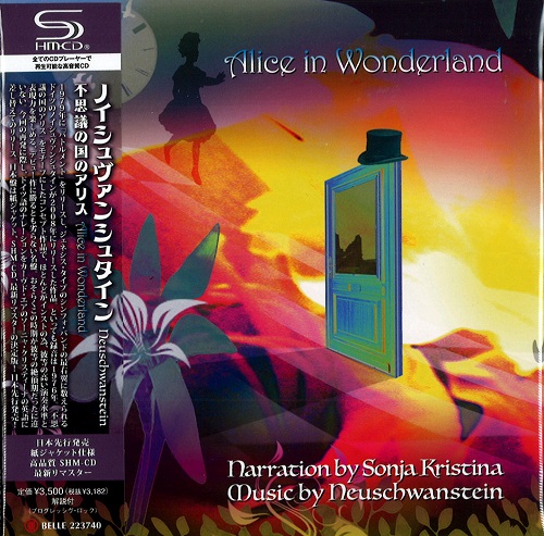 NEUSCHWANSTEIN / ノイシュヴァンシュタイン / ALICE IN WONDERLAND / 不思議の国のアリス(SHM-CD)