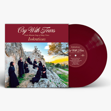 ISOKRATISSES / CRY WITH TEARS: GREEK-ALBANIAN SONGS OF MANY VOICE (COLOR VINYL)
