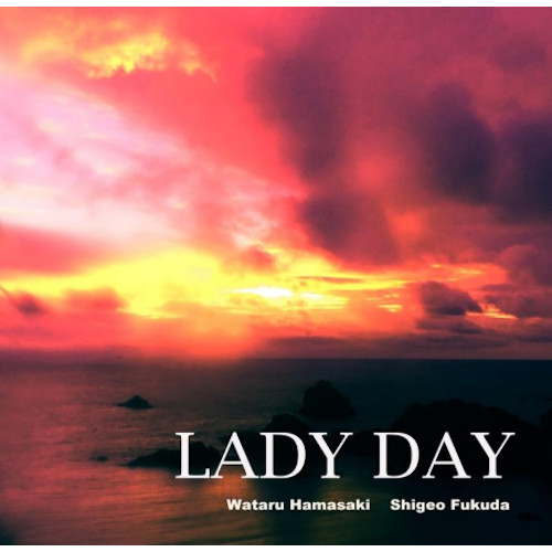 WATARU HAMASAKI / 浜崎航 / LadyDay
