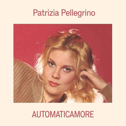PATRIZIA PELLEGRINO / パトリツィア・ペルグリノ / AUTOMATICAMORE