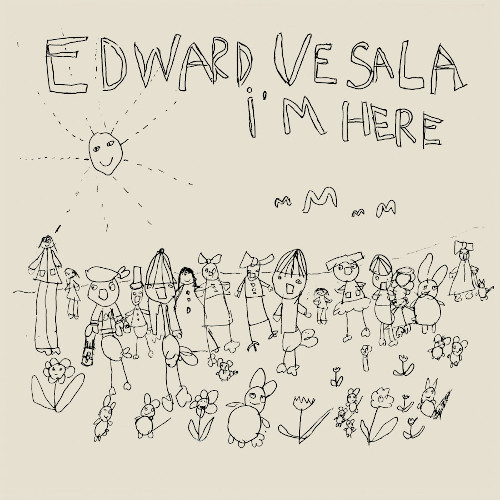 EDWARD VESALA / エドワード・ヴェサラ / I'm Here(LP)