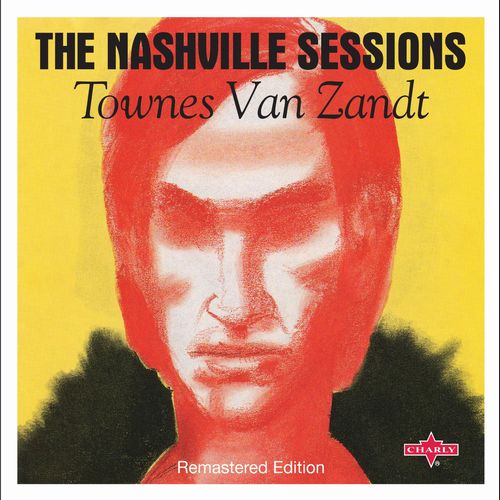 TOWNES VAN ZANDT / タウンズ・ヴァン・ザント / THE NASHVILLE SESSIONS (LP)