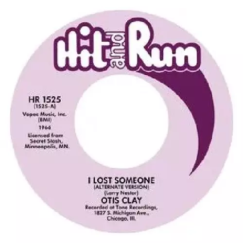OTIS CLAY / オーティス・クレイ / I LOST SOMEONE (ALTERNATE VERSION) / NOTHING TO LOOK FORWARD TO / I LOST SOMEONE (7")