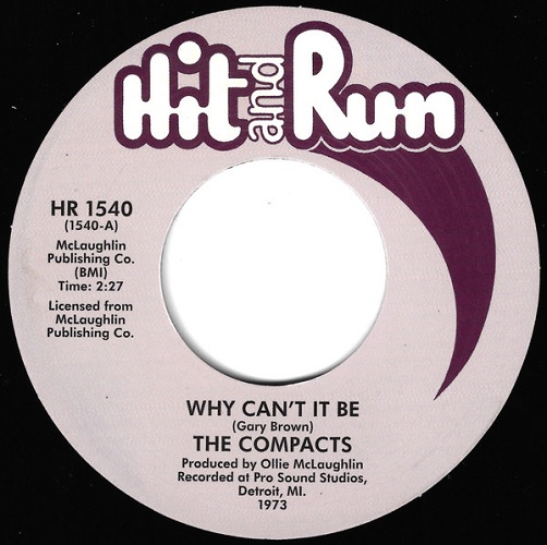COMPACTS / WHY CAN'T IT BE / THAT'S HOW MY WORLD BEGAN (7")