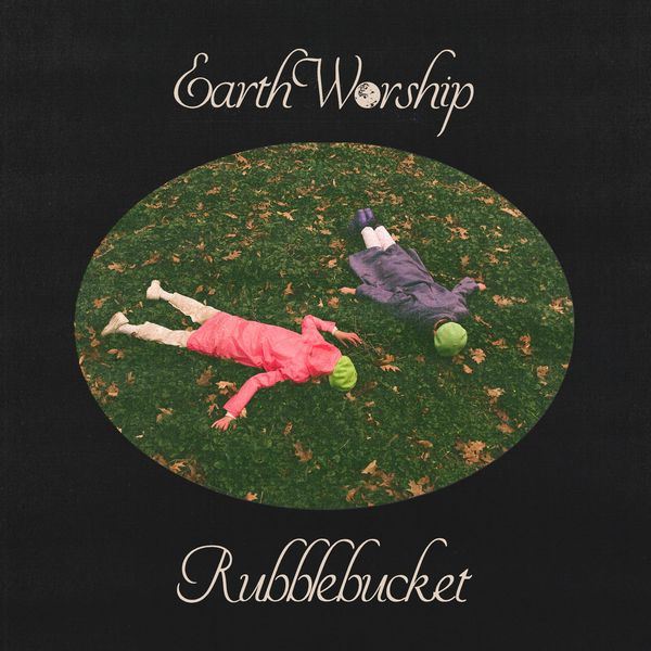 RUBBLEBUCKET / EARTH WORSHIP (COLORED VINYL)