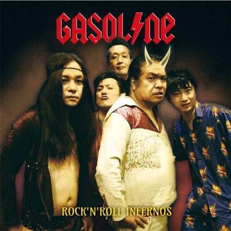 GASOLINE / ROCK'N'ROLL INFERNOS