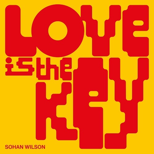 SOHAN WILSON / LOVE IS THE KEY