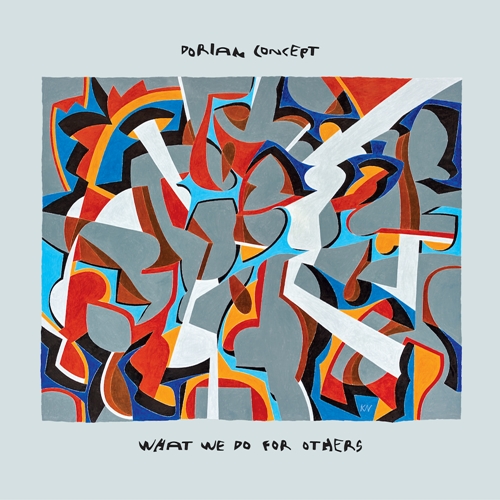 DORIAN CONCEPT / What We Do For Others "2LP+DL"