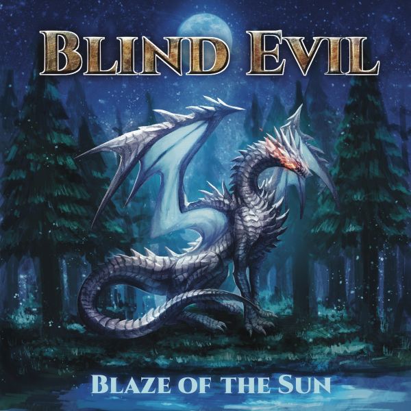BLIND EVIL / ブラインド・イビル / Blaze of the Sun / ブレイズ・オブ・ザ・サン