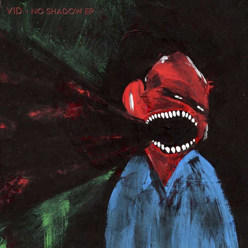 VID / NO SHADOW EP