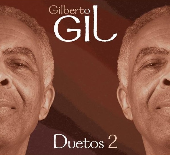 GILBERTO GIL / ジルベルト・ジル / DUETOS 2