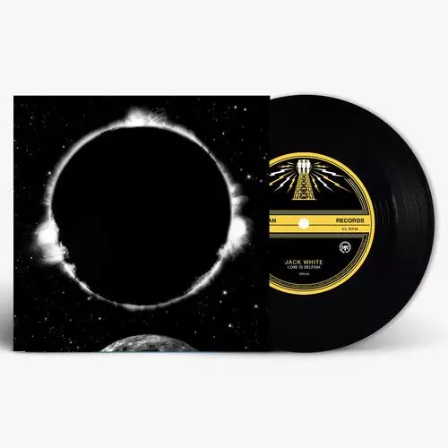 JACK WHITE / ジャック・ホワイト / LOVE IS SELFISH (NON-ALBUM ACOUSTIC VERSION) / FEAR OF THE DAWN [7''] (BLACK VINYL)