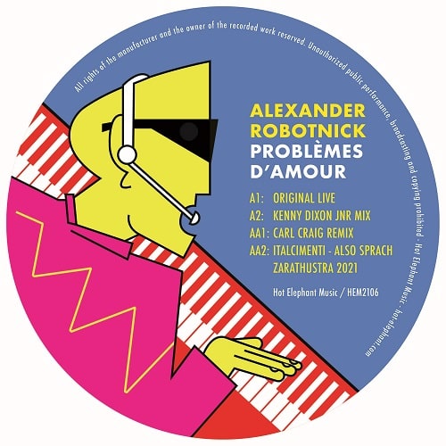 ALEXANDER ROBOTNICK / アレクサンダー・ロボトニク / PROBLEMES D'AMOUR - KDJ & CARL CRAIG MIXES